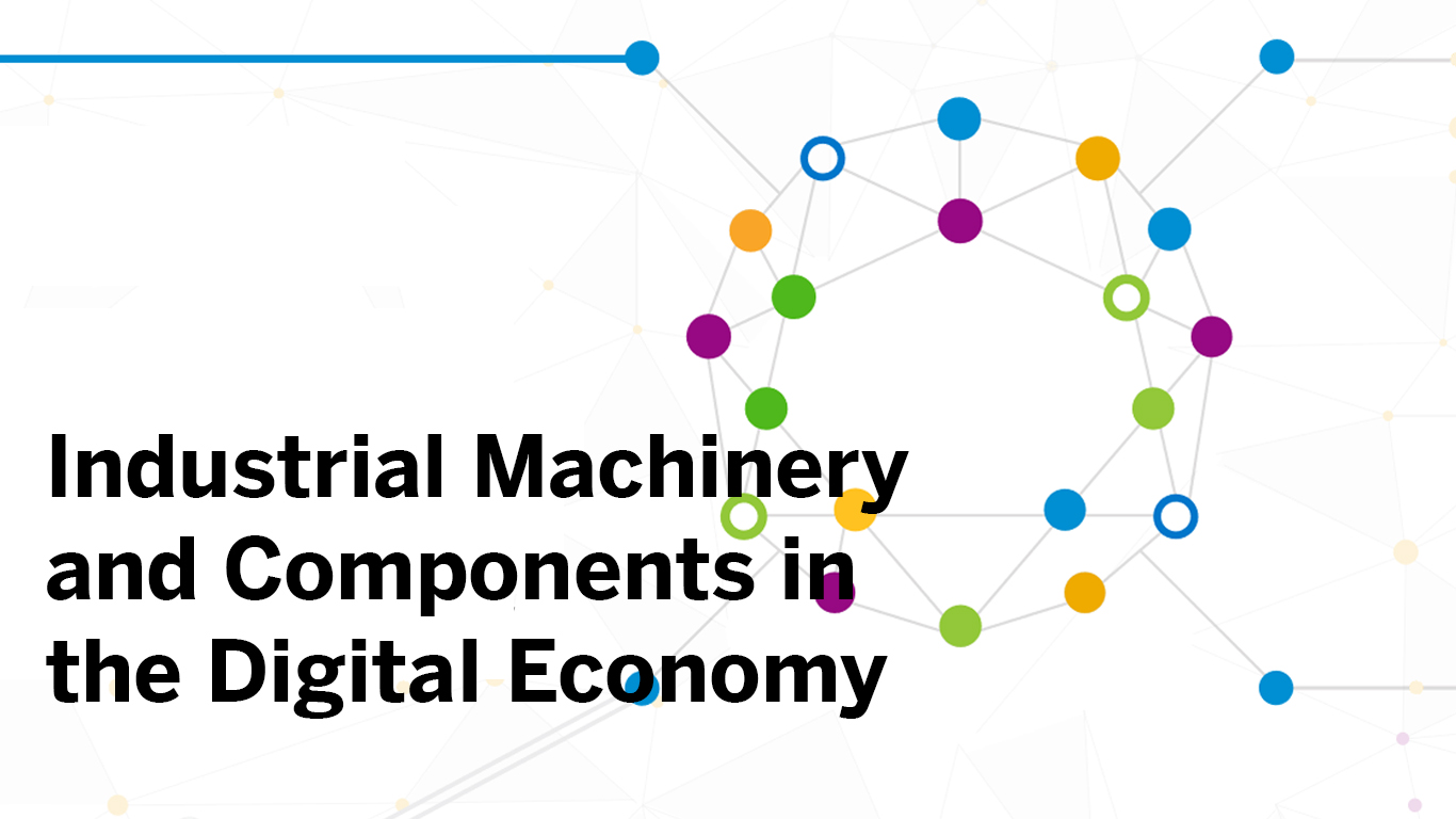 Infographic: Industrial Machinery and Components in the Digital Economy